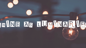 shine as luminaries in the world