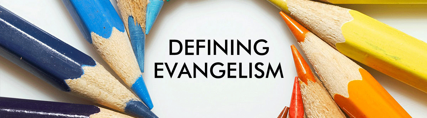 what is evangelism?